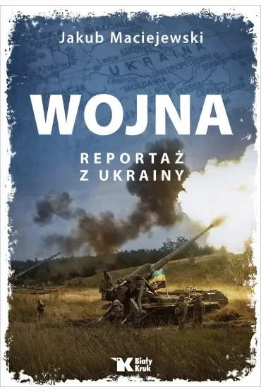 Wojna. Reportaż z Ukrainy