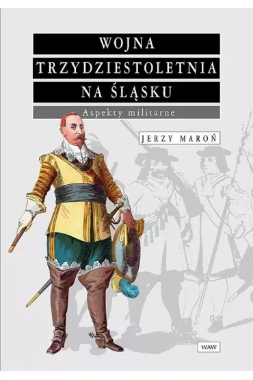 Wojna trzydziestoletnia na Śląsku..