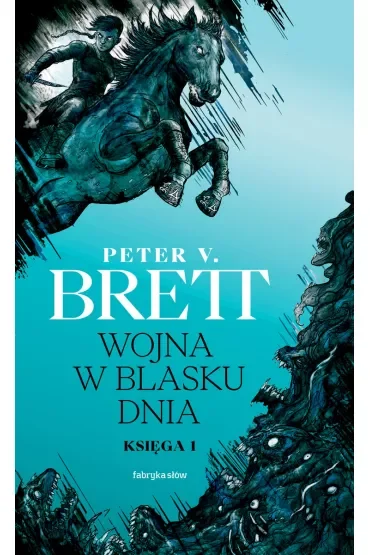 Wojna w blasku dnia. Księga 1. Cykl demoniczny