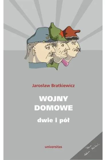 Wojny domowe. Dwie i pół