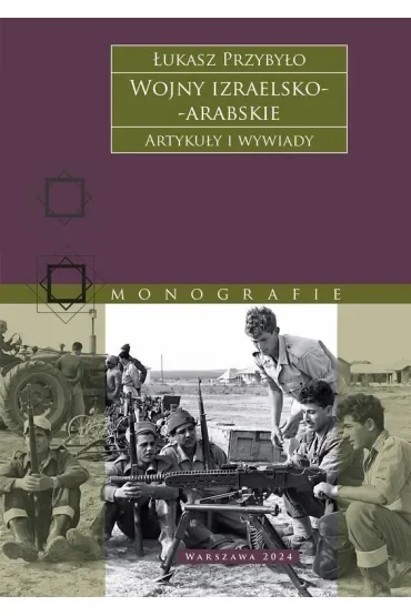Wojny izraelsko-arabskie. Artykuły i wywiady