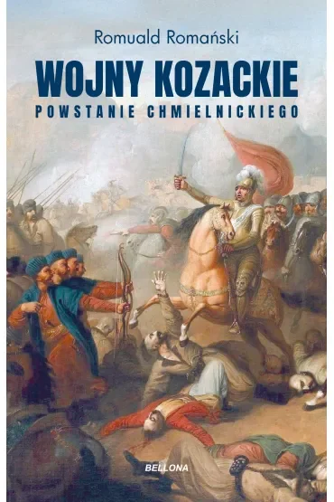 Wojny kozackie. Powstawie Chmielnickiego
