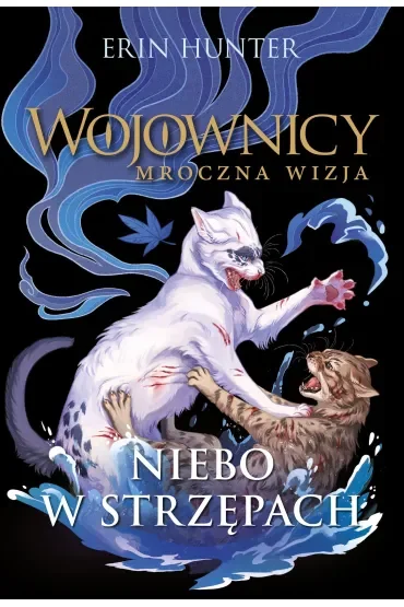 Niebo w strzępach. Cykl Wojownicy. Mroczna wizja. Tom 3