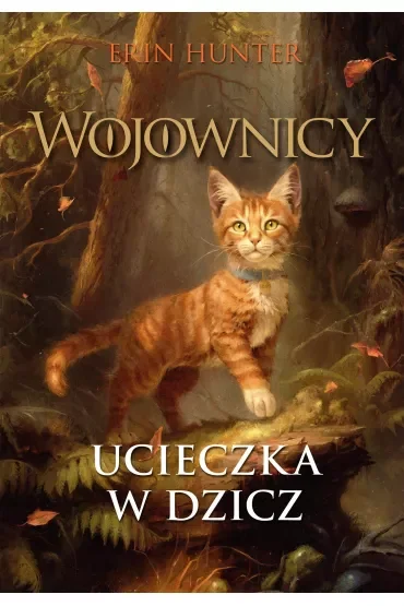 Wojownicy 1 Ucieczka w Dzicz