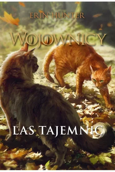 Wojownicy Tom 3 Las tajemnic