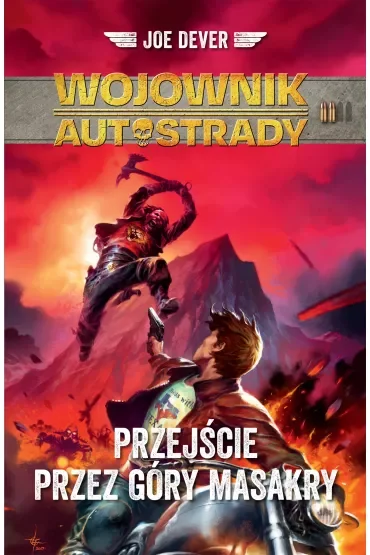 Wojownik Autostrady Przejście przez Góry Masakry