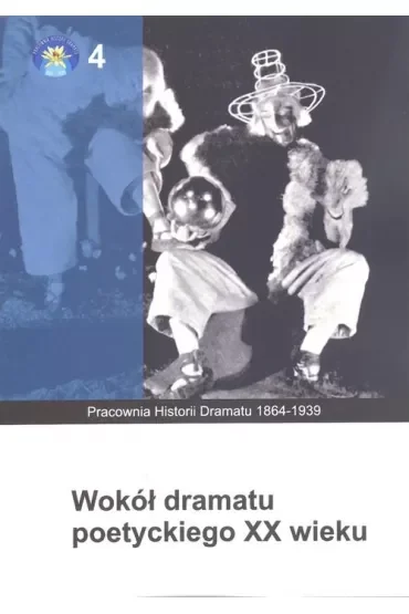 Wokół dramatu poetyckiego XX wieku