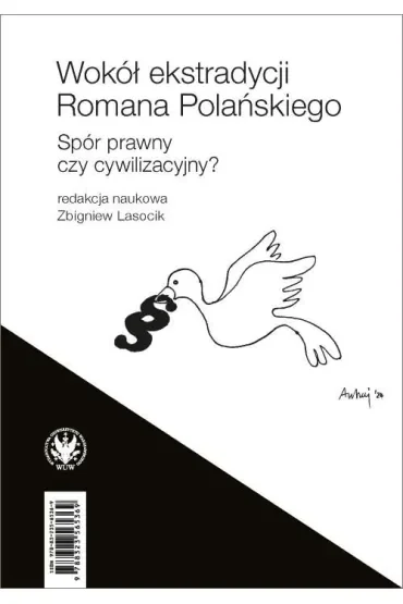 Wokół ekstradycji Romana Polańskiego. Spór prawny czy cywilizacyjny?