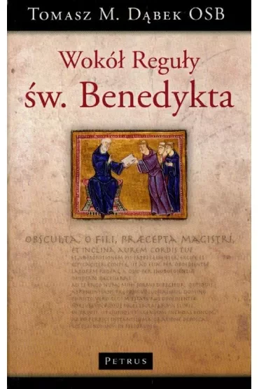 Wokół Reguły Św.Benedykta Tw