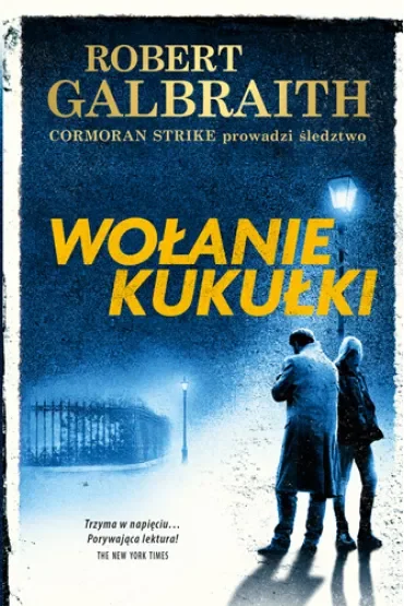 Wołanie kukułki. Cormoran Strike. Tom 1