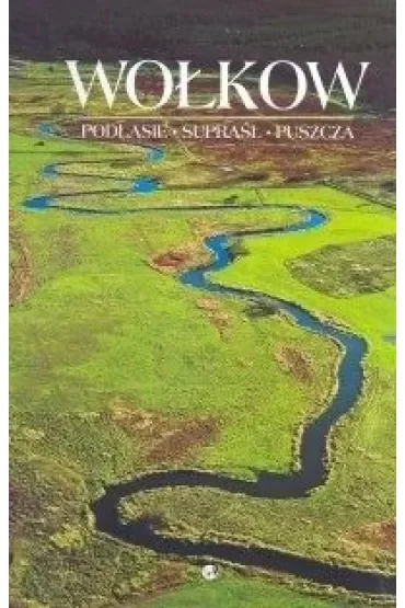 Podlasie, Supraśl, Puszcza