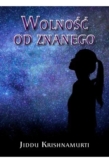 Wolność od znanego