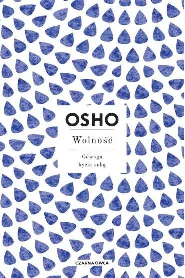 Wolność. Odwaga bycia sobą