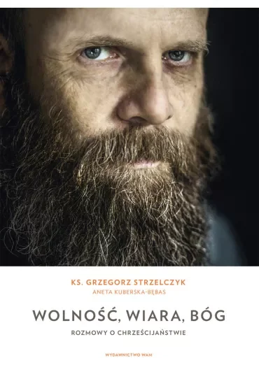 Wolność, wiara, Bóg