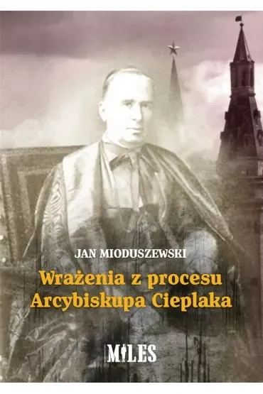 Wrażenia z procesu Arcybiskupa Cieplaka