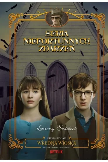 Wredna wioska. Seria niefortunnych zdarzeń. Tom 7