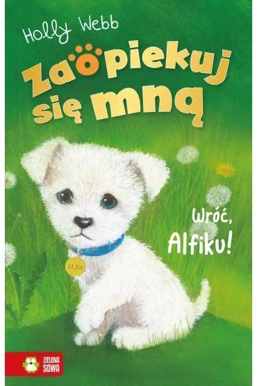 Wróć Alfiku! Zaopiekuj się mną