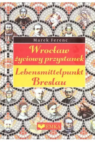 Wrocław - życiowy przystanek
