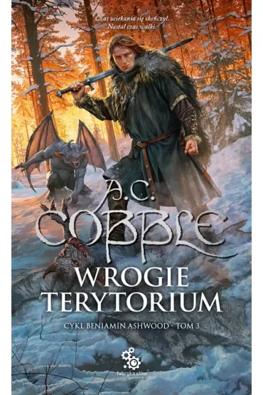 Wrogie terytorium. Beniamin Ashwood. Tom 3