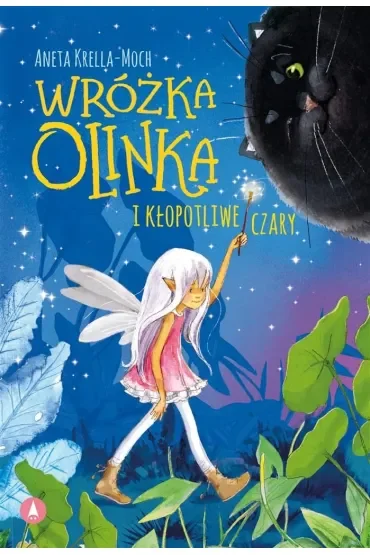 Wróżka Olinka i kłopotliwe czary