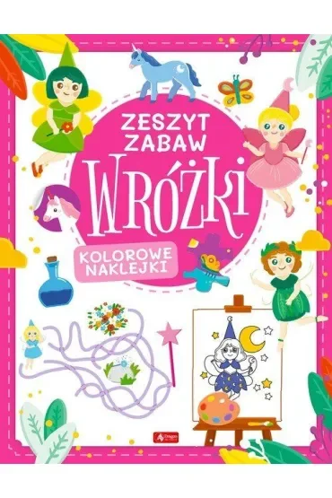 Wróżki. Zeszyt zabawy