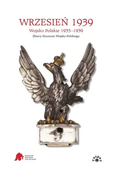 Wrzesień 1939. Wojsko Polskie 1935-1939