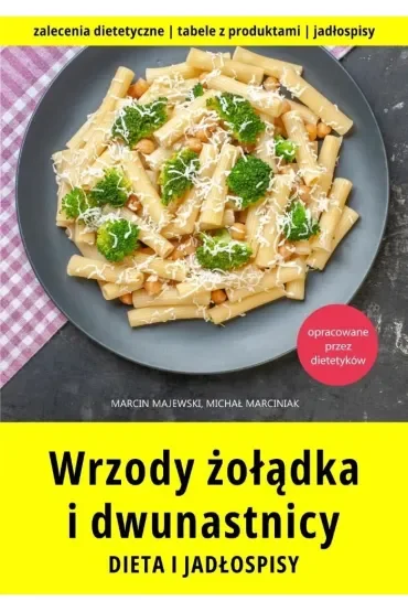 Wrzody żołądka i dwunastnicy. Dieta i jadłospisy