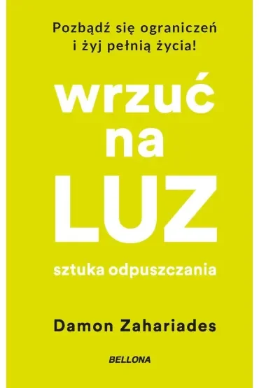 Wrzuć na luz. Sztuka odpuszczania (pocket)