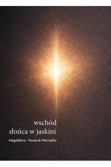 Wschód słońca w jaskini