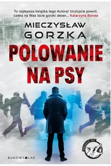 Wściekłe psy T.1 Polowanie na psy
