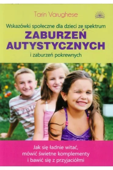 Wskazówki społeczne dla dzieci ze spektrum zaburzeń autystycznych i zaburzeń pokrewnych