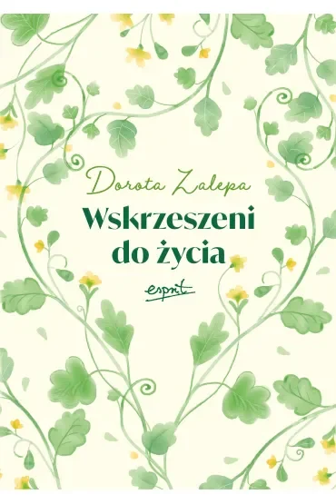 Wskrzeszeni do życia
