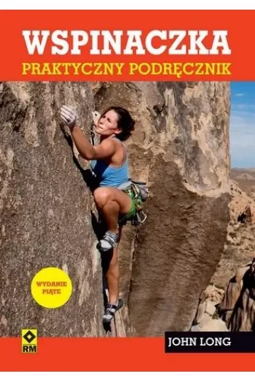 Wspinaczka. Praktyczny podręcznik