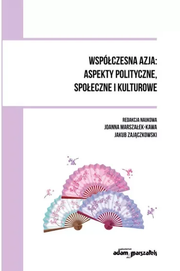 Współczesna Azja: aspekty polityczne, społeczne i kulturowe