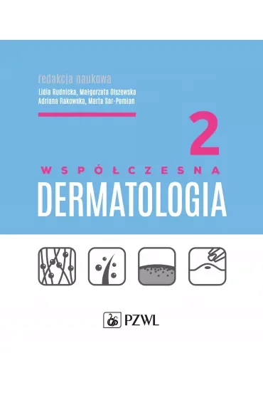 Współczesna dermatologia. Tom 2