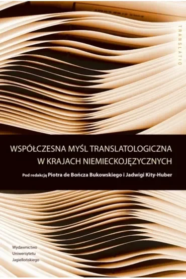 Współczesna myśl translatologiczna w krajach niemieckojęzycznych