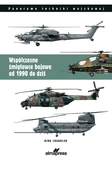 Współczesne śmigłowce bojowe od 1990 do dziś