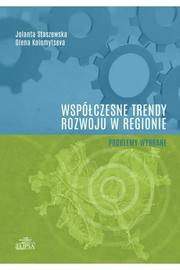 Współczesne trendy rozwoju w regionie