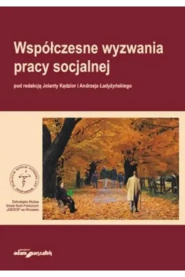 Współczesne wyzwania pracy socjalnej