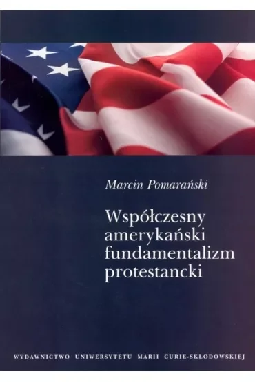 Współczesny amerykański fundamentalizm protestancki