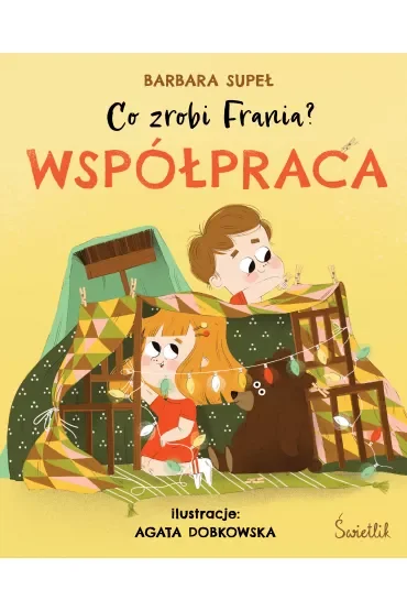 Współpraca. Co zrobi Frania?