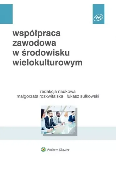 Współpraca zawodowa w środowisku wielokulturowym