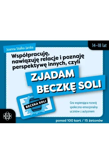 Współpracuję, nawiązuję relacje i poznaję perspektywę innych, czyli zjadam beczkę soli