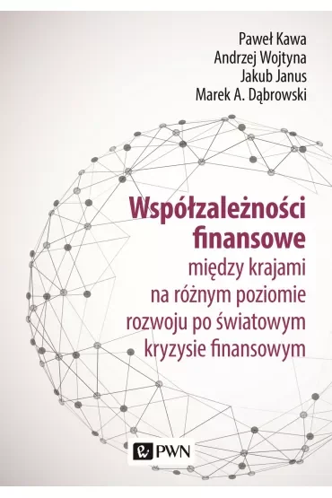 Współzależności finansowe. między krajami na różnym poziomie rozwoju po światowym kryzysie finansowy