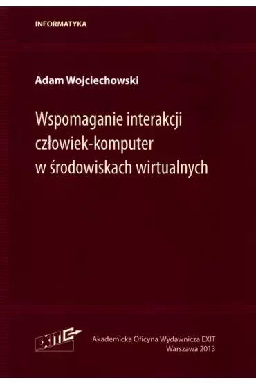 Wspomaganie interakcji człowiek-komputer w środowiskach wirtualnych