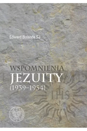 Wspomnienia jezuity (1939-1954)