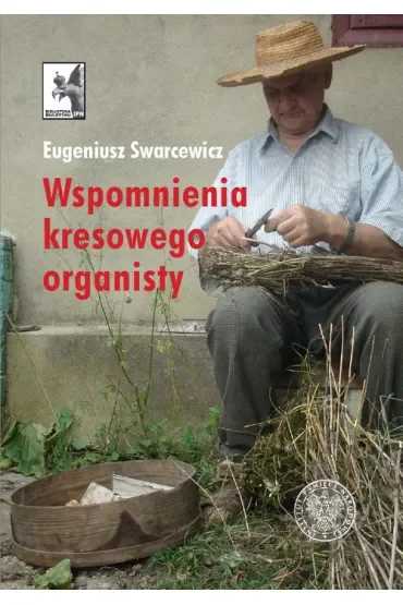 Wspomnienia kresowego organisty