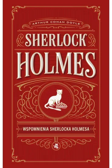 Sherlock Holmes. Wspomnienia Sherlocka Holmesa