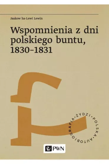 Wspomnienia z dni polskiego buntu, 1830-1831