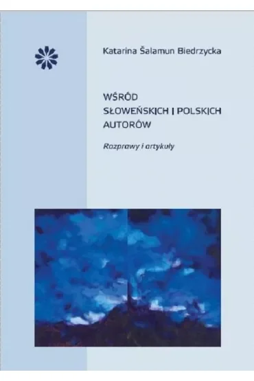 Wśród słoweńskich i polskich autorów